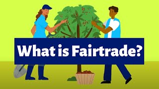 What is Fairtrade [upl. by Leaj141]