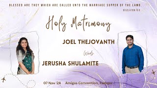 Holy Matrimony  Joel Thejovanth amp Jerusha Shulamite  07 NOV 24 [upl. by Concordia]