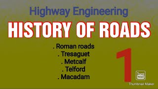 HIGHWAY ENGINEERING  HISTORY  LEC 1 [upl. by Nailij]