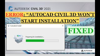 Nothing happens after the “Preparing for installation…” when trying to install AutoCAD Civil 3D [upl. by Chita]