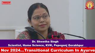 MGUG  15th NOV2024  Transitional Curriculum BAMS 202425  Dr Shweta Singh  Guest Lecture [upl. by Aiuqal]