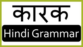 Karak Hindi Grammar  कारक in Hindi  Learn Hindi [upl. by Zile]