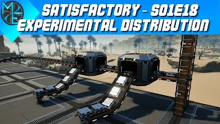 Satisfactory  S01E18  Experimental Distribution [upl. by Mllly]