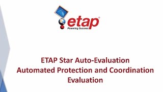 Star Auto Automated Protection amp Coordination Evaluation [upl. by Nolaf]