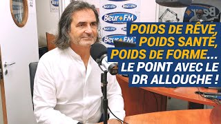 AVS Poids de rêve poids santé poids de forme… le point avec le Dr Réginald Allouche [upl. by Amaras]