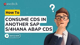 How to Consume CDS in another SAP S4HANA ABAP CDS  ZaranTech [upl. by Eimmat]