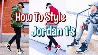 HOW TO STYLE AIR JORDAN 1S [upl. by Becca]