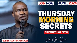 THURSDAY SECRETS 20TH JUNE 2024  Apostle Joshua Selman Commanding Your Morningg [upl. by Salchunas362]