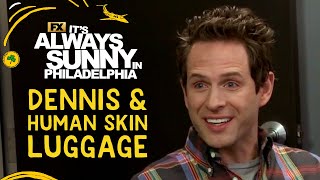 Dennis and Human Skin Luggage  Scene  It’s Always Sunny in Philadelphia  FX [upl. by Orwin]