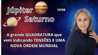 Júpiter Saturno quadratura  Crise Mundial  Astrologia em Foco [upl. by Shaner]