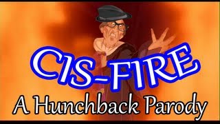 CisFire A Hunchback Parody v  The Musical [upl. by Lewin]