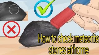 How to identify a meteorite stone at home in the easiest way meter space [upl. by Lyndell]