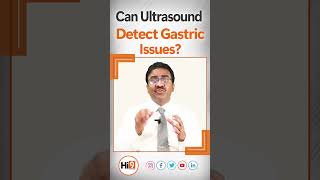 Ultrasound Detect Gastric Issues  Dr Lakshmikanth  Sr Gastroenterologist [upl. by Crow883]