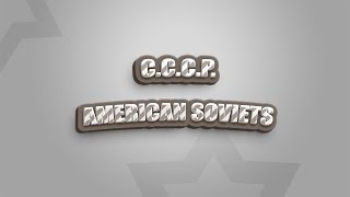 CCCP  American Soviets REMIX [upl. by Colville]