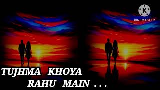 TUJHMA KHOYA RAHU MAIN slowed and reverb lofi love ❤️songs 🎵 [upl. by Earissed]