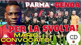 GILARDINO chiama BALOTELLI prima convocazione in ROSSOBLU  Il GENOA a PARMA con SUPER MARIO [upl. by Alset729]