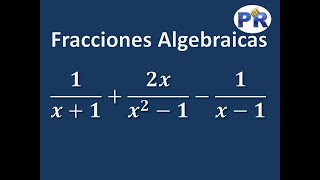 Suma de fracciones algebraicas heterogéneas [upl. by Aramac198]