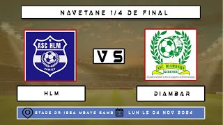 MATCH EN DIRECT HLM VS DIAMBARS 14 NAVETANE 202425 [upl. by Nickey]