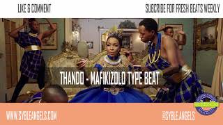 MAFIKIZOLO LOVE PORTION TYPE BEAT 2018  THANDO  PRODUCED BY SYBLE ANGELS [upl. by Nitsrek338]