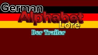 German Alphabet Lore The Trailer [upl. by Anavahs677]