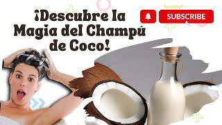 🌴🥥✨ ¡Renueva tu Cabello con el Poder del Coco ✨🥥🌴 [upl. by Neron916]