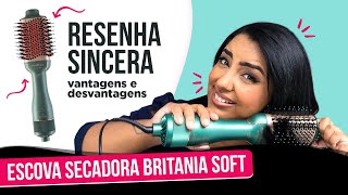 Resenha Sincera ESCOVA SECADORA BRITÂNIA BES13VD SOFT 1300w  CONTEI TUDO  Makeuprhaissa [upl. by Jagir642]