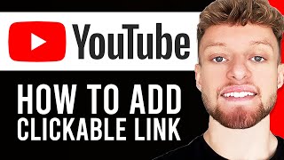 How To Add a Clickable Link To Your YouTube Video Description Step By Step [upl. by Dijam407]