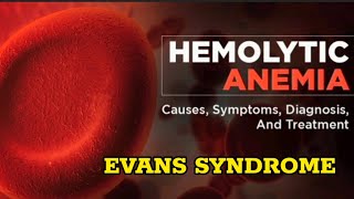 HEMOLYTIC ANEMIA  PATHOLOGY  HEMATOLOGY  EVANS SYNDROME PATHOLOGY [upl. by Eiram]