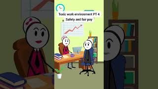 Toxic work environment PT 4 Safety and fair pay animation funnyvideo gplus comedy [upl. by Netsrejk]