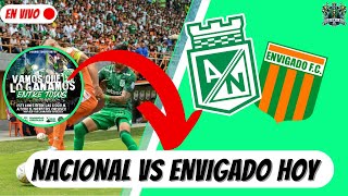 Atlético Nacional vs Envigado Hoy EN VIVO Liga BetPlay  Sigue el Partido Aquí ⚽️ [upl. by Meridel]