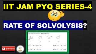 general organic chemistry iit jamrate of solvolysisiit jam pyq series4 [upl. by Akinert]