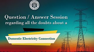 QuestionAnswer session regarding all the doubts about Domestic Electricity Connection [upl. by Norford]