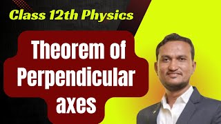 Theorem of Perpendicular Axes l Ch 1 Rotational Dynamics l Class 12th Physics HSC maha board l [upl. by Reiche]