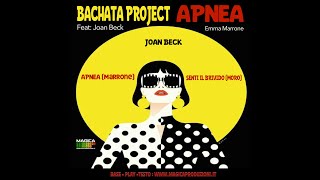 BACHATA Remix  APNEA Marrone amp SENTI IL BRIVIDO MoroBeck [upl. by Akinehc]