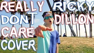 REALLY DONT CARE  DEMI LOVATO COVER BY RICKY DILLON MUSIC VIDEO [upl. by Urial]