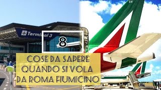 Partenza dall’aeroporto di Roma Fiumicino 8 cose da sapere [upl. by Erick464]