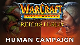 Warcraft 1 Remastered  Human Campaign  Stratagus War1gus Mod [upl. by Siuraj]