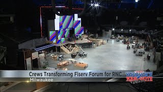 Crews transforming Fiserv Forum for RNC [upl. by Nnateragram865]