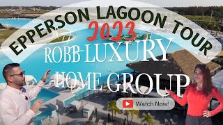 EPPERSON LAGOON AMENITY TOUR for 2023 with Robb Luxury Home Group [upl. by Yemarej758]