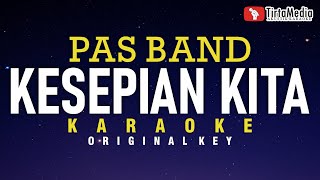 kesepian kita  pas band karaoke [upl. by Aciraj]