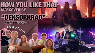 BLACKPINK  HOW YOU LIKE THAT MV COVER by DEKSORKRAO REACTION  รีแอคชั่นโดยนักเต้น BABYBOSS [upl. by Tish]