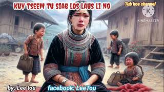 kuv tseem tu siab los laus li nofull rerson sed story 15102024 [upl. by Luhe]