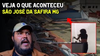 Veja o que aconteceu em São José da Safira MG [upl. by Haroldson]