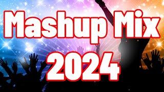 MASHUP MIX 2024 🔥 Mashups amp EDM Remixes Of Popular Songs 🔥 DJ Remix amp Club Music Mix [upl. by Kcid957]