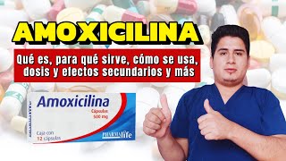 💊¡Descubre Amoxicilina Para Que Sirve Amoxicilina Dosis y Cómo se Toma [upl. by Eneirda]