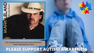 quotMissing Piecesquot Mark Leland A song written for Autism Awareness [upl. by Morell]