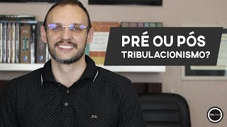 Teologar61  PRÉ OU PÓS TRIBULACIONISMO [upl. by Ignatia]