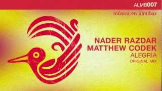 Nader Razdar Matthew Codek  Alegria Original Mix [upl. by Han]