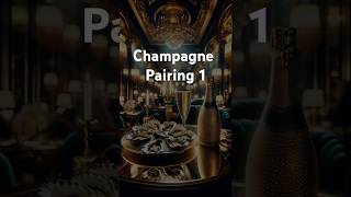 Champagne best pairings Part 1 [upl. by Oirram]