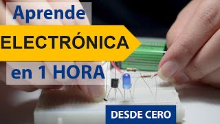 Aprenda ELECTRÓNICA en 👉1 HORA  Electrónica para Principiantes [upl. by Aicenaj]